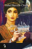 La muchacha de Catulo (eBook, ePUB)