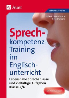 Sprechkompetenz-Training im Englischunterricht 5-6 - Kleinschroth, Robert; Oldham, Pete
