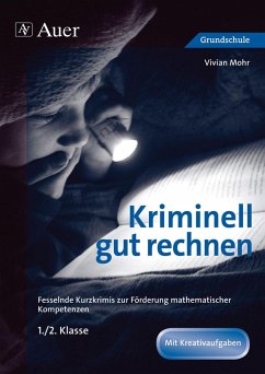 Kriminell gut rechnen 1.-2.Klasse - Mohr, Vivian