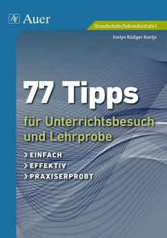 77 Tipps für Unterrichtsbesuch und Lehrprobe - Rüdiger-Koetje, Evelyn