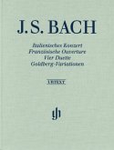 Italienisches Konzert, Französische Ouverture, Vier Duette, Goldberg-Variationen, Klavier