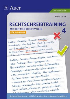 Rechtschreibtraining: Mit Diktaten effektiv üben 4 - Tacke, Gero