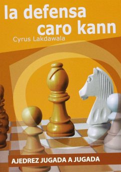 Ajedrez jugada a jugada : la defensa Caro-Kann - Lakdawala, Cyrus