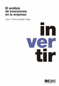 El análisis de inversiones en la empresa - Pérez-Carballo Veiga, Juan Francisco