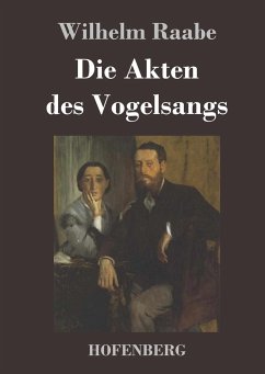 Die Akten des Vogelsangs - Raabe, Wilhelm