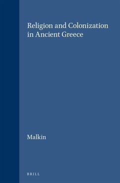 Religion and Colonization in Ancient Greece - Malkin, Irad