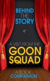 A Visit from the Goon Squad - Behind the Story (eBook, ePUB)