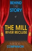 The Mill River Recluse - Behind the Story (A Book Companion) (eBook, ePUB)