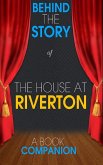 The House at Riverton - Behind the Story (A Book Companion) (eBook, ePUB)