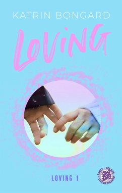 Loving (eBook, ePUB) - Bongard, Katrin