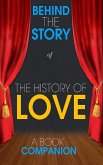 The History of Love - Behind the Story (A Book Companion) (eBook, ePUB)