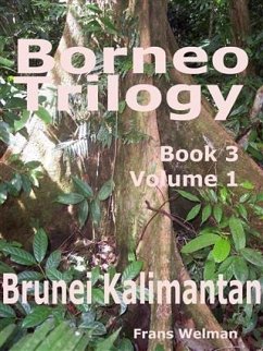 Borneo Trilogy Brunei: Book 3 Volume 1 (eBook, ePUB) - Welman, Frans