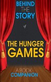 The Hunger Games - Behind the Story (A Book Companion) (eBook, ePUB)
