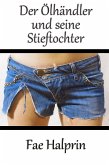 Der Ölhändler und seine Stieftochter (eBook, ePUB) Der Ölhändler und seine Stieftochter (eBook, ePUB)