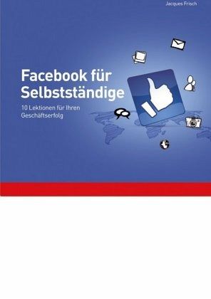 Facebook für Selbstständige Facebook für Selbstständige