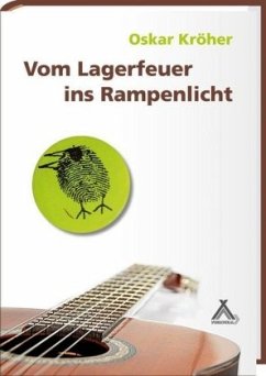 Cover Vom Lagerfeuer ins Rampenlicht