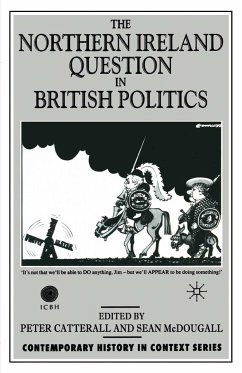 The Northern Ireland Question in British Politics - Catterall, Peter