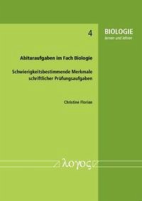 Abituraufgaben im Fach Biologie - Florian, Christine