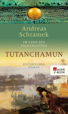 Im Land des Falkengottes. Tutanchamun (eBook, ePUB) - Schramek, Andreas