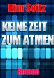 Keine Zeit zum Atmen (eBook, ePUB) - Bild 1