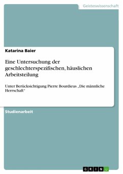 Eine Untersuchung der geschlechterspezifischen, häuslichen Arbeitsteilung (eBook, ePUB) - Baier, Katarina
