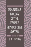 Molecular Biology of the Female Reproductive System (eBook, PDF)