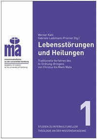 Lebensstörungen und Heilungen - Kahl (Hrsg.), Werner; Lademann-Priemer (Hrsg.), Gabriele