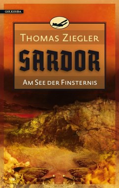 Sardor 2: Am See der Finsternis (eBook, ePUB) - Ziegler, Thomas