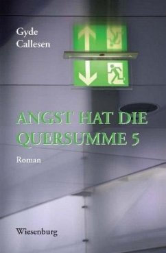 ANGST HAT DIE QUERSUMME 5 - Callesen, Gyde