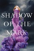 Shadow of the Mark (eBook, ePUB) Shadow of the Mark (eBook, ePUB)