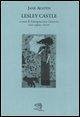 Lesley Castle. Testo inglese a fronte Lesley Castle. Testo inglese a fronte
