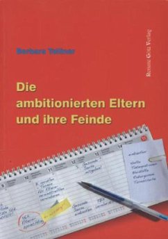 Die ambitionierten Eltern und Ihre Feinde - Tolliner Barbara