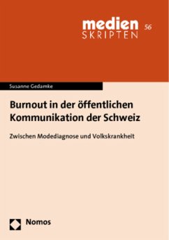 Burnout in der öffentlichen Kommunikation der Schweiz - Gedamke, Susanne