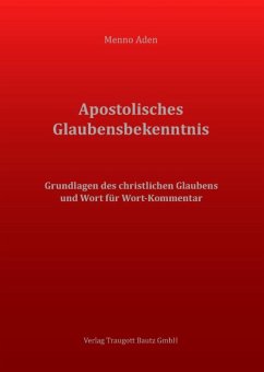 Apostolisches Glaubensbekenntnis (eBook, PDF) - Aden, Menno