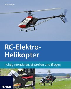 RC-Elektro-Helikopter (eBook, PDF) - Riegler, Thomas