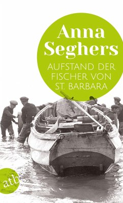 Aufstand der Fischer von St. Barbara (eBook, ePUB) - Seghers, Anna