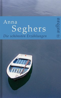 Die schönsten Erzählungen (eBook, ePUB) - Seghers, Anna