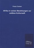 Afrika in seinen Beziehungen zur antiken Kulturwelt