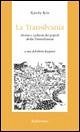 La Transilvania. Storia e cultura dei popoli della Transilvania La Transilvania. Storia e cultura dei popoli della Transilvania
