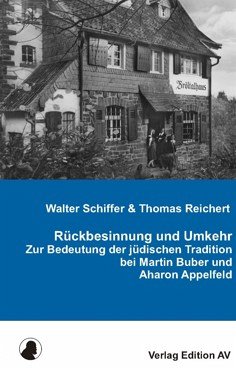 Rückbesinnung und Umkehr - Schiffer, Walter;Reichert, Thomas