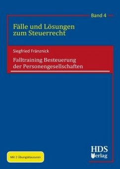 Falltraining Besteuerung der Personengesellschaften - Fränznick, Siegfried