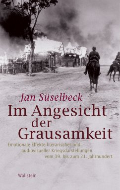 Im Angesicht der Grausamkeit (eBook, PDF) - Süselbeck, Jan