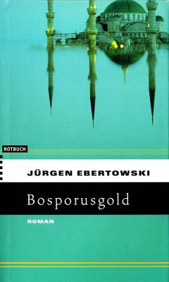 Bosporusgold (eBook, ePUB) - Ebertowski, Jürgen