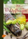 Alles aus Wildpflanzen (eBook, PDF)