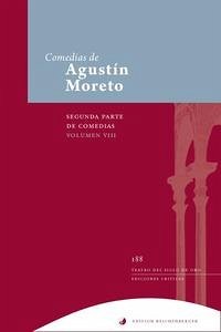 Segunda parte de comedias, VIII - Moreto, Agustín