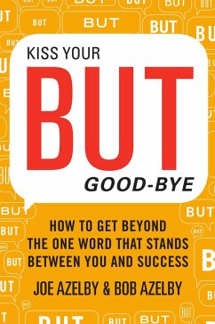 Cover Kiss Your BUT Good-Bye (eBook, ePUB)