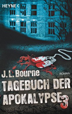 Tagebuch der Apokalypse Bd.3 (eBook, ePUB) - Bourne, J. L.