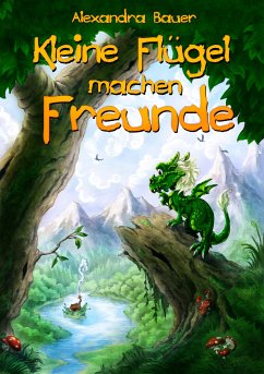 Kleine Flügel machen Freunde - LESEPROBE (eBook, ePUB) - Bauer, Alexandra