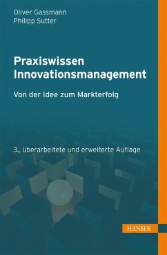 Praxiswissen Innovationsmanagement (eBook, PDF) - Gassmann, Oliver; Sutter, Philipp