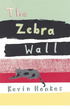 The Zebra Wall (eBook, ePUB) - Henkes, Kevin